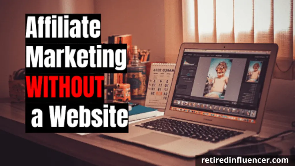 Affiliate marketing without a website or blog