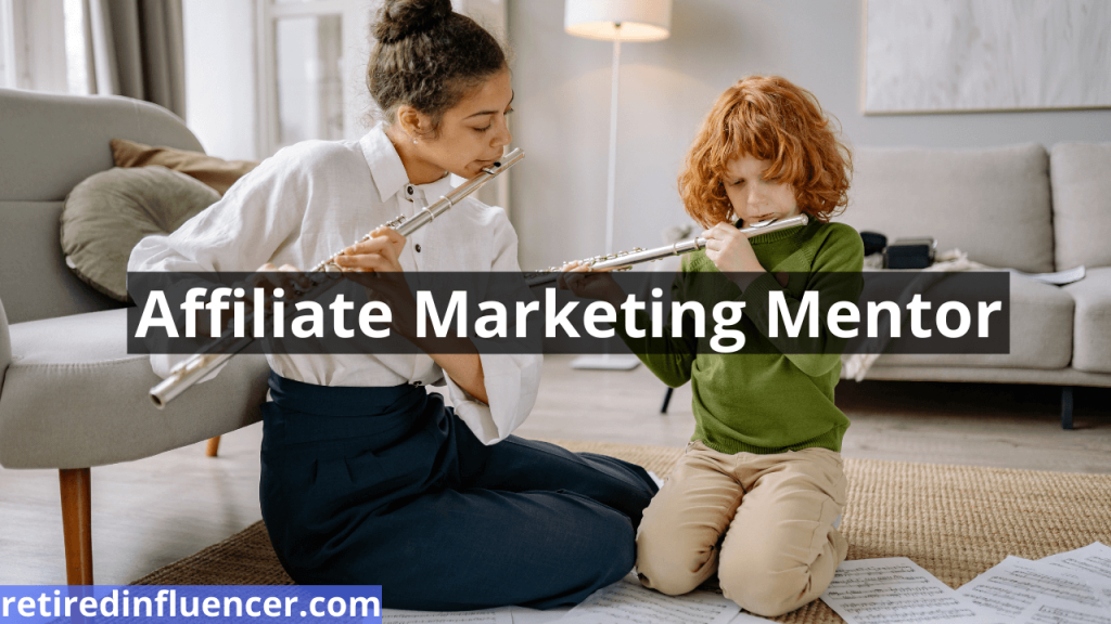 Affiliate marketing mentor