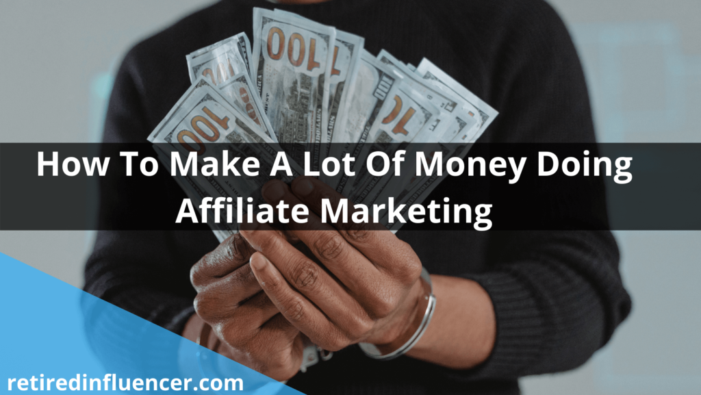 Can You Make A Significant Money With Affiliate Marketing (Explained) 3 affiliate marketing 12
