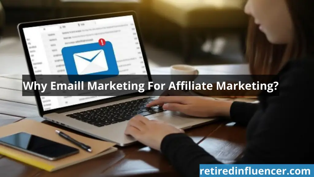 why email marketing is important in affiliate marketing