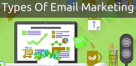 type of email marketing campaign