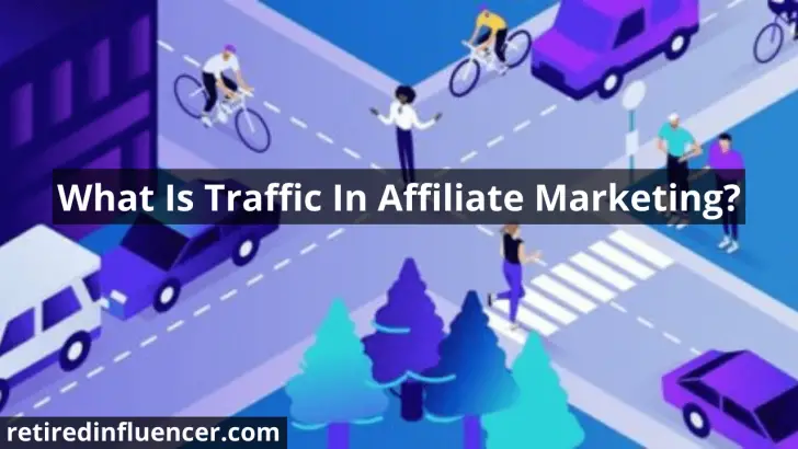 what is traffic in affiliate marketing