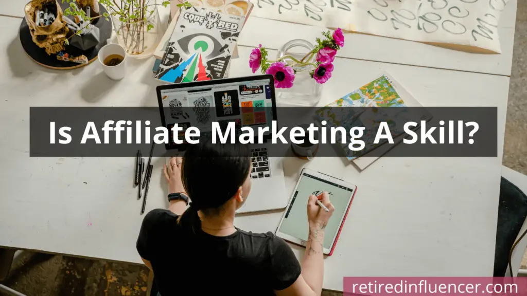 Is affiliate marketing a skill