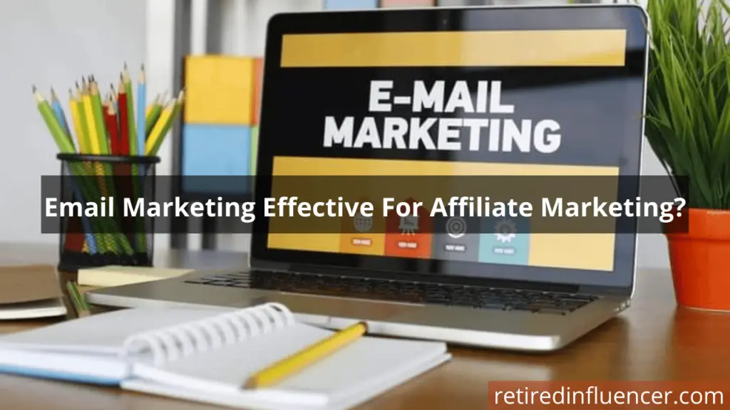 is email marketing effective for affiliate marketing for beginners