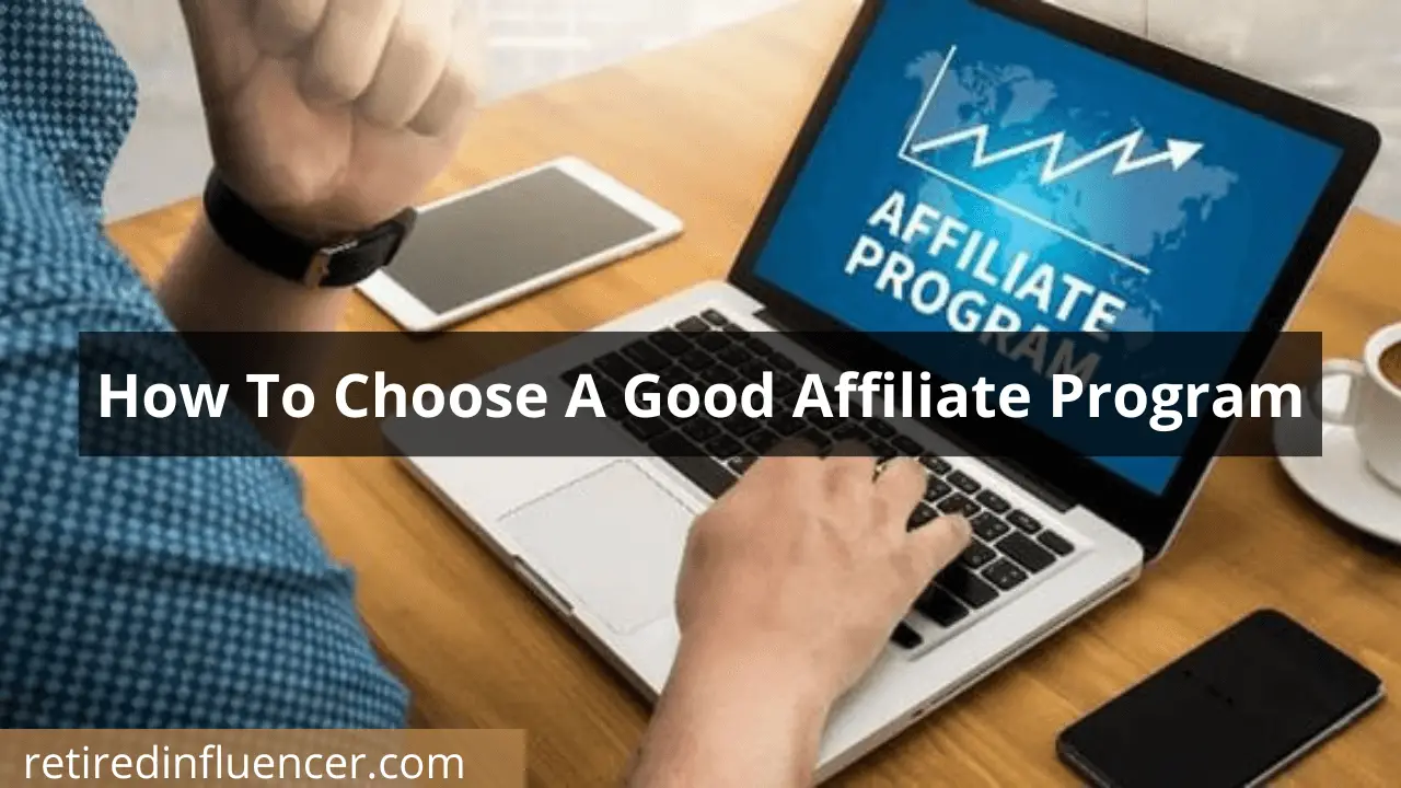 Complete guide on how to choose a profitable affiliate program
